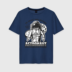 Футболка оверсайз женская Академия космонавтов, цвет: тёмно-синий