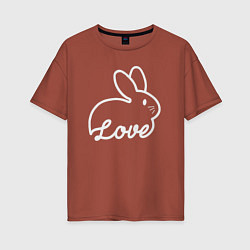 Футболка оверсайз женская Love bunny, цвет: кирпичный