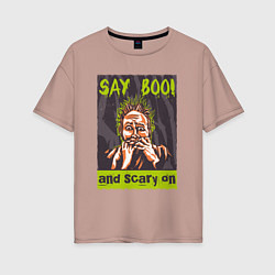 Футболка оверсайз женская Say boo and scary on, цвет: пыльно-розовый