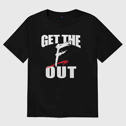 Футболка оверсайз женская Wwe Get the F Out, цвет: черный