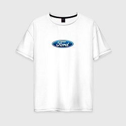 Футболка оверсайз женская FORD авто спорт лого, цвет: белый