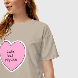 Футболка оверсайз женская Cute but psycho pink heart, цвет: миндальный — фото 2