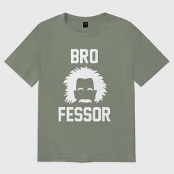 Футболка оверсайз женская Brofessor - Эйнштейн бро, цвет: авокадо