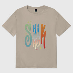 Женская футболка оверсайз Shik shak shok - разноцветная надпись