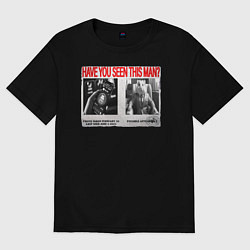 Женская футболка оверсайз Have you seen this man - Hamster Kombat