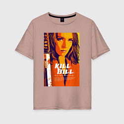 Футболка оверсайз женская Kill bill - Uma Thurman, цвет: пыльно-розовый