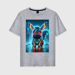 Футболка оверсайз женская Cyber Pikachu in the neon metropolis - ai art, цвет: меланж