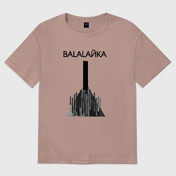 Футболка оверсайз женская Balalaйka, цвет: пыльно-розовый