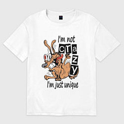 Футболка оверсайз женская Я не дурной, я уникальный, цвет: белый