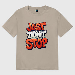Футболка оверсайз женская Just dont stop, цвет: миндальный