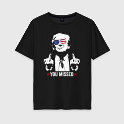 Футболка оверсайз женская Trump you missed, цвет: черный