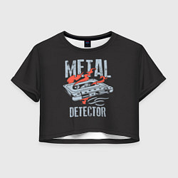 Футболка 3D укороченная женская Metal Detector, цвет: 3D-принт