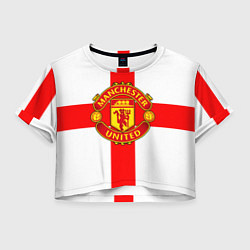 Футболка 3D укороченная женская Manchester Utd: England, цвет: 3D-принт