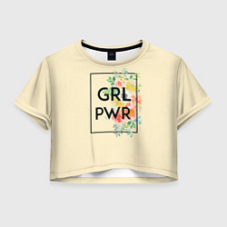 Футболка 3D укороченная женская GRL PWR, цвет: 3D-принт