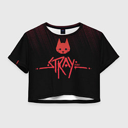 Футболка 3D укороченная женская Stray game cat бродячий кот игра, цвет: 3D-принт
