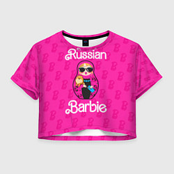 Футболка 3D укороченная женская Barbie russian, цвет: 3D-принт