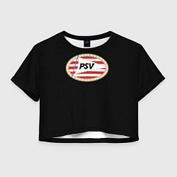 Футболка 3D укороченная женская PSV fc club, цвет: 3D-принт