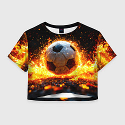 Футболка 3D укороченная женская Футбольный мяч в огне, цвет: 3D-принт