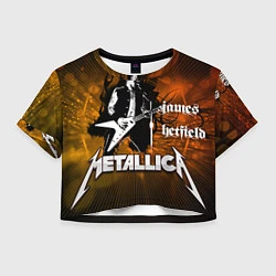 Женский топ Metallica: James Hetfield