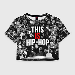 Женский топ This is hip-hop