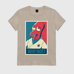 Футболка хлопковая женская Zoidberg: Why not?, цвет: миндальный