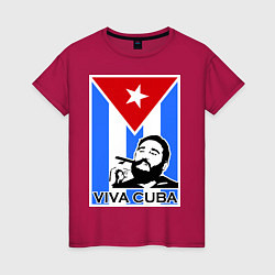 Футболка хлопковая женская Fidel: Viva, Cuba!, цвет: маджента