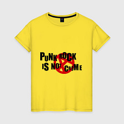 Футболка хлопковая женская Punk Rock is not a crime, цвет: желтый