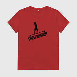 Футболка хлопковая женская Street WorkOut, цвет: красный
