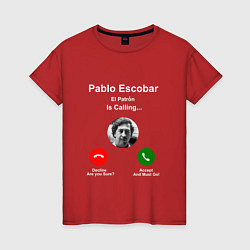 Футболка хлопковая женская Escobar is calling, цвет: красный