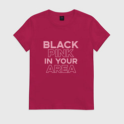 Футболка хлопковая женская Black Pink in youe area, цвет: маджента