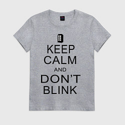 Футболка хлопковая женская Keep Calm & Don't Blink, цвет: меланж