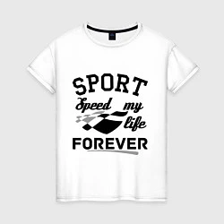 Футболка хлопковая женская Sport forever, цвет: белый