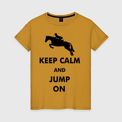 Женская футболка Keep Calm & Jump On