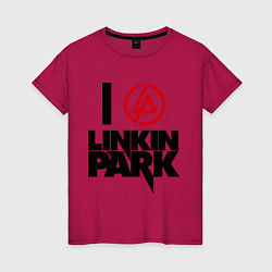 Футболка хлопковая женская I love Linkin Park, цвет: маджента