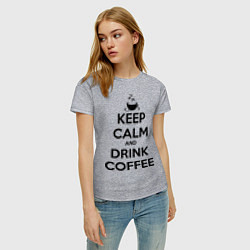 Футболка хлопковая женская Keep Calm & Drink Coffee, цвет: меланж — фото 2