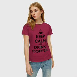 Футболка хлопковая женская Keep Calm & Drink Coffee, цвет: маджента — фото 2