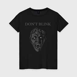 Футболка хлопковая женская Доктор Кто, Don't Blink, цвет: черный