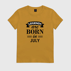 Футболка хлопковая женская Legends are born in july, цвет: горчичный
