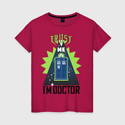 Женская футболка Trust me, i'm doctor who