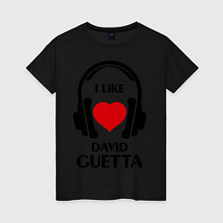 Футболка хлопковая женская I like David Guetta, цвет: черный