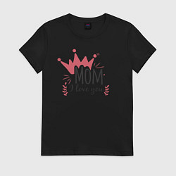 Футболка хлопковая женская Mom i love you, цвет: черный
