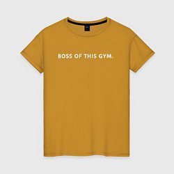 Футболка хлопковая женская BOSS OF THIS GYM, цвет: горчичный