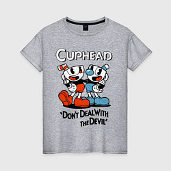 Женская футболка Cuphead, Dont deal with devil