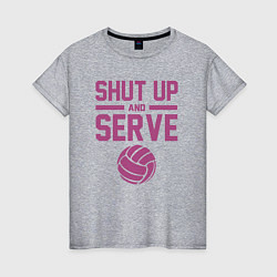 Футболка хлопковая женская Shut Up And Serve, цвет: меланж