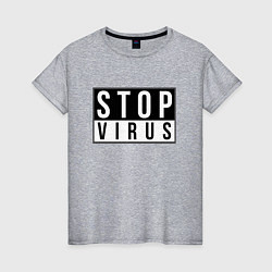 Футболка хлопковая женская Stop Virus, цвет: меланж