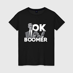 Футболка хлопковая женская Ok boomer! Meme, цвет: черный