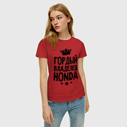 Футболка хлопковая женская Гордый владелец Honda, цвет: красный — фото 2
