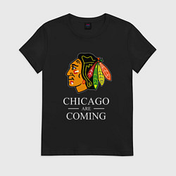 Футболка хлопковая женская Chicago are coming, Чикаго Блэкхокс, Chicago Black, цвет: черный