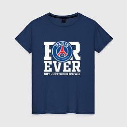 Футболка хлопковая женская PSG FOREVER NOT JUST WHEN WE WIN ПСЖ, цвет: тёмно-синий