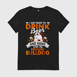 Футболка хлопковая женская Хочу пить пиво и тусоваться с моим бульдогом, цвет: черный